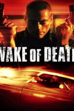 Wake of Death (2004) คนมหากาฬล้างพันธุ์เจ้าพ่อ